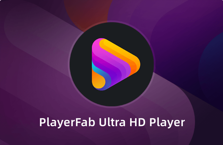 DVDFab Ultra HD Player